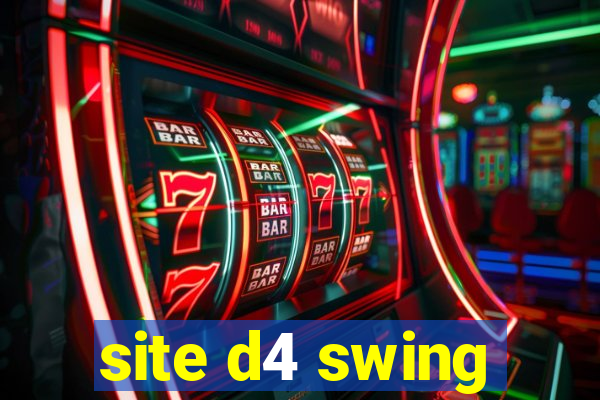 site d4 swing